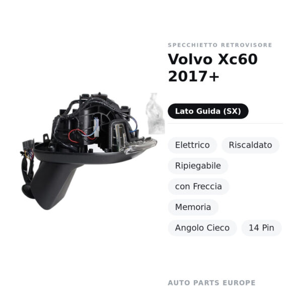 Specchietto Retrovisore Sinistro Volvo Xc60 2017+ – Elettrico, Riscaldato, Ripiegabile, con Freccia, Memoria, Angolo Cieco