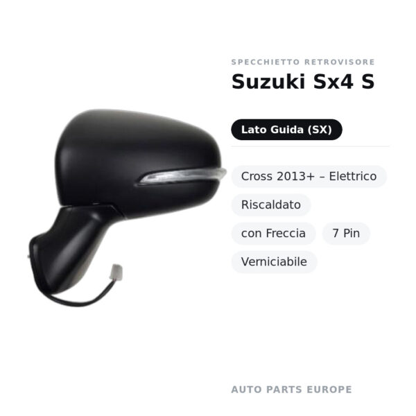 Specchietto Retrovisore Sinistro Suzuki Sx4 S-Cross 2013+ – Elettrico, Riscaldato, con Freccia, 7 Pin, Verniciabile – foto 2