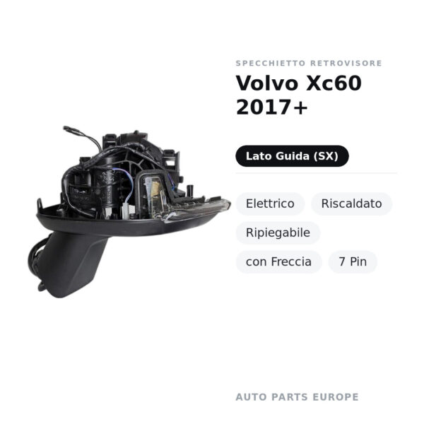 Außenspiegel Links Volvo Xc60 2017+ – Elektrisch, Beheizt, Klappbar, mit Blinker, 7 Pin – Bild 2
