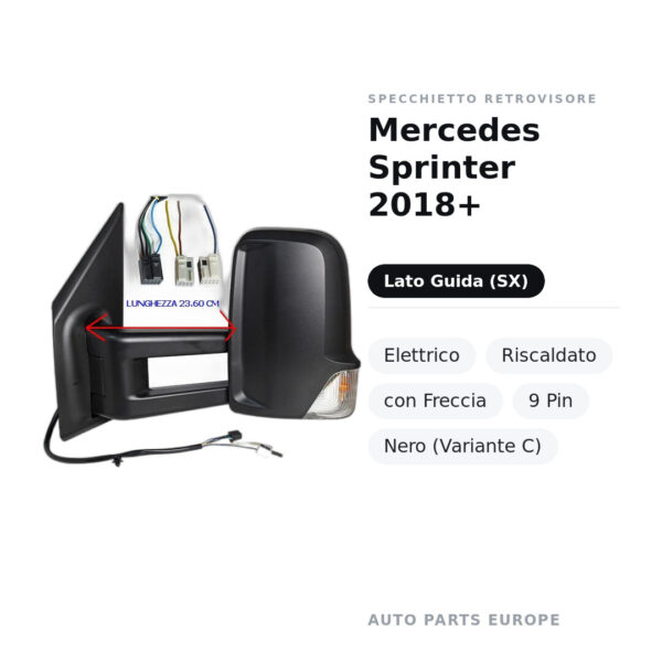 Specchietto Retrovisore Sinistro Mercedes Sprinter 2018+ – Elettrico, Riscaldato, con Freccia, 9 Pin, Nero (Variante C)