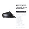 Specchietto Retrovisore Destro Renault Scenic / Renault Grand Scenic 2016+ – Elettrico, Riscaldato, Ripiegabile, con