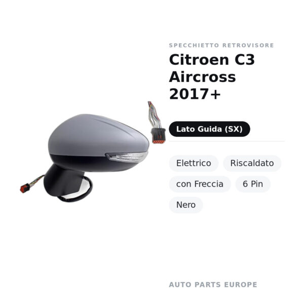Specchietto Retrovisore Sinistro Citroen C3 Aircross 2017+ – Elettrico, Riscaldato, con Freccia, 6 Pin, Nero – foto 2