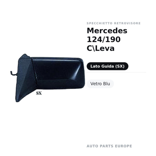 Specchietto Retrovisore Sinistro Mercedes 124/190 C\Leva – Vetro Blu – foto 2