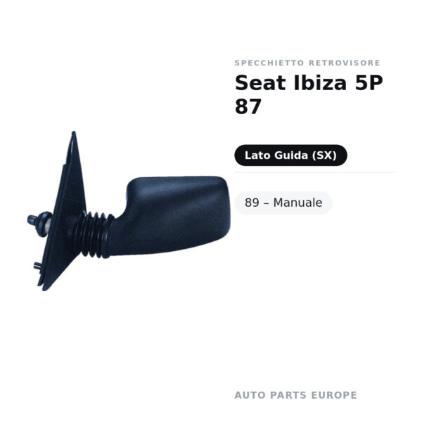 Specchietto Retrovisore Sinistro Seat Ibiza 5P 87-89 – Manuale – foto 2