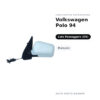 Specchietto Retrovisore Destro Volkswagen Polo 94 – Manuale – foto 2