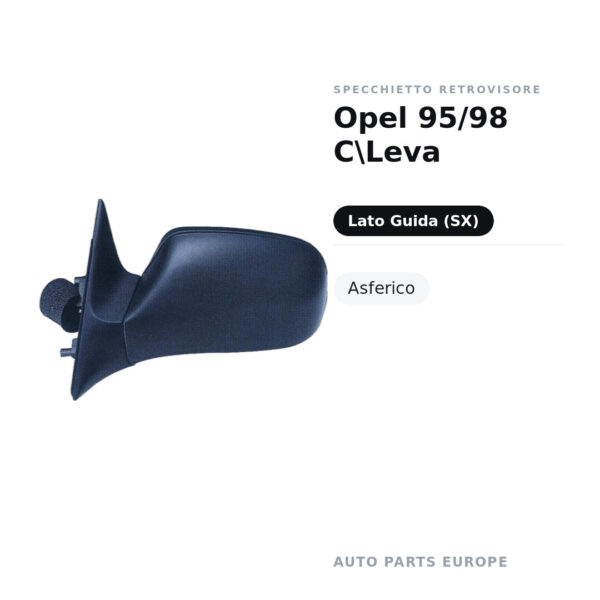 Specchietto Retrovisore Sinistro Opel 95/98 C\Leva – Asferico – foto 2