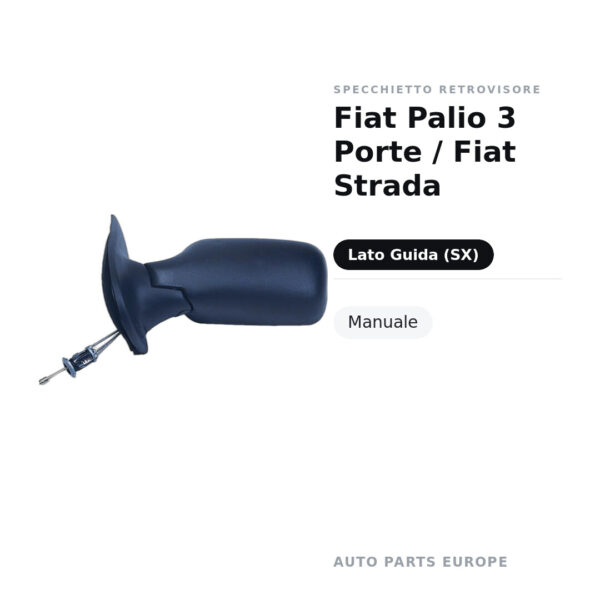 Specchietto Retrovisore Sinistro Fiat Palio 3 Porte / Fiat Strada – Manuale – foto 2