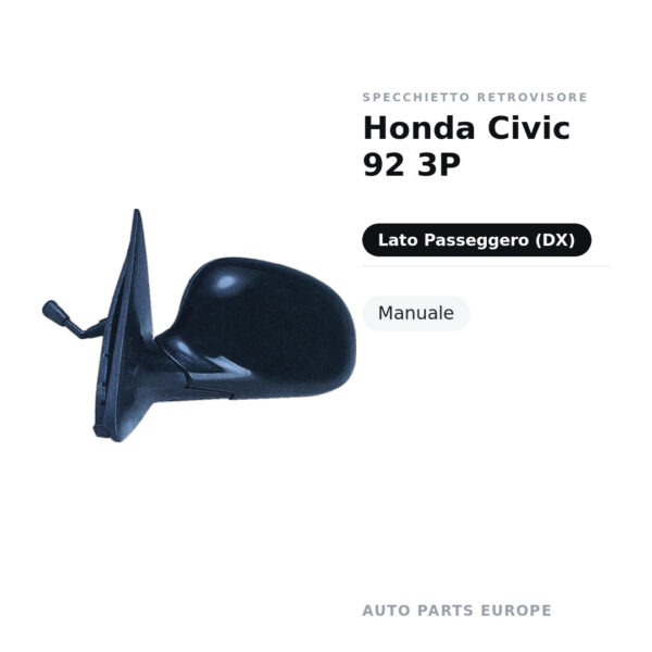 Specchietto Retrovisore Destro Honda Civic 92 3P – Manuale – foto 2