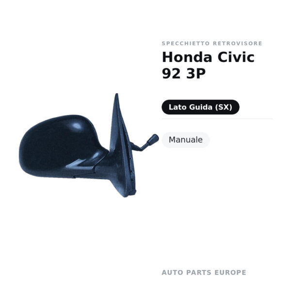 Specchietto Retrovisore Sinistro Honda Civic 92 3P – Manuale – foto 2