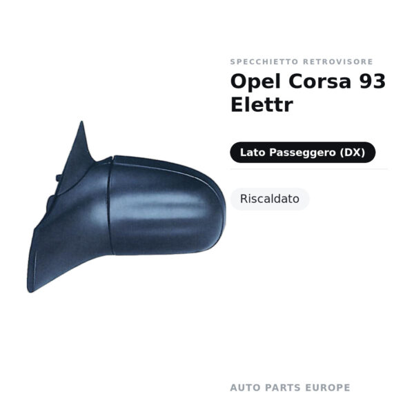 Specchietto Retrovisore Destro Opel Corsa 93 Elettr – Riscaldato – foto 2