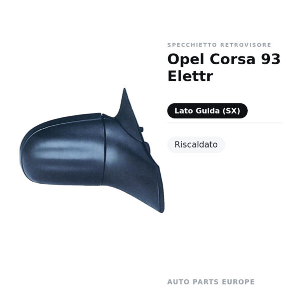 Specchietto Retrovisore Sinistro Opel Corsa 93 Elettr – Riscaldato – foto 2