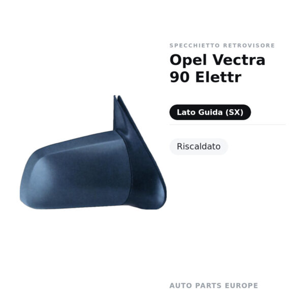 Specchietto Retrovisore Sinistro Opel Vectra 90 Elettr – Riscaldato – foto 2