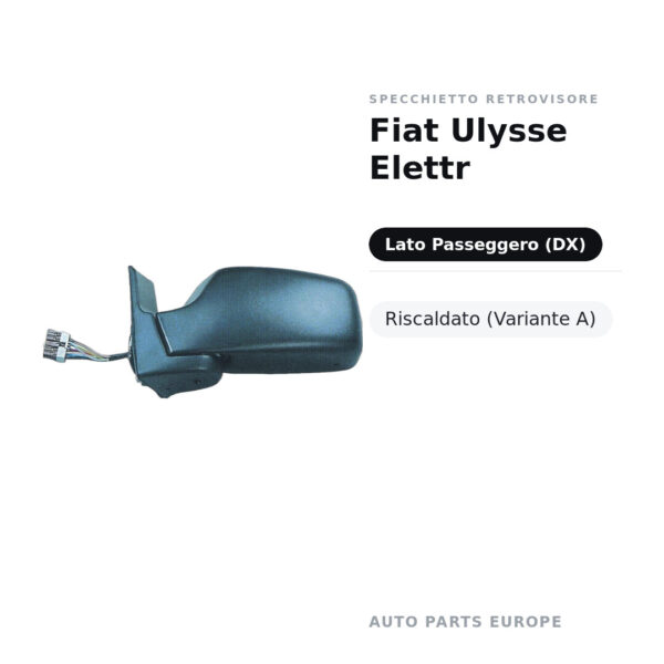 Specchietto Retrovisore Destro Fiat Ulysse Elettr – Riscaldato (Variante A) – foto 2
