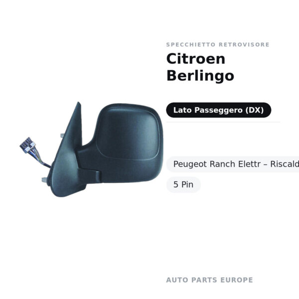 Außenspiegel Rechts Citroen Berlingo- Peugeot Ranch Elektr – Beheizt, 5-polig – Bild 2