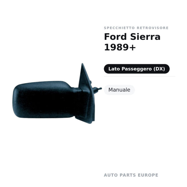 Specchietto Retrovisore Destro Ford Sierra 1989+ – Manuale – foto 2