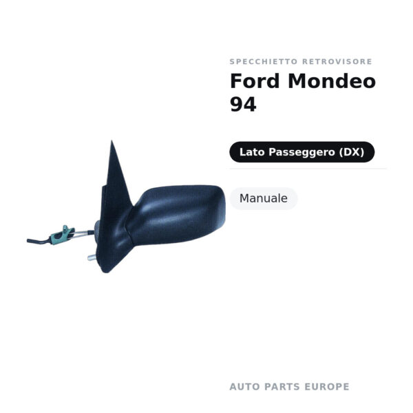 Specchietto Retrovisore Destro Ford Mondeo 94 – Manuale – foto 2