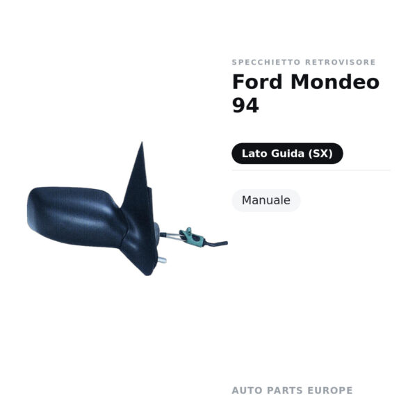 Specchietto Retrovisore Sinistro Ford Mondeo 94 – Manuale – foto 2