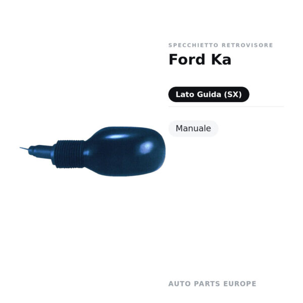 Specchietto Retrovisore Sinistro Ford Ka – Manuale – foto 2