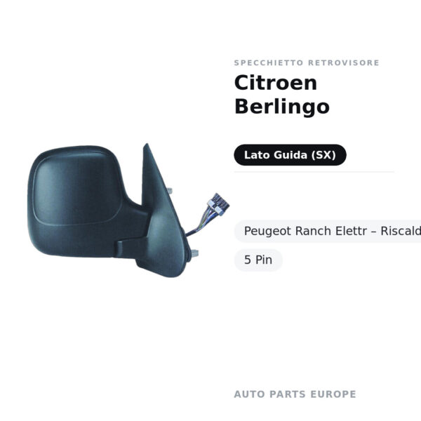 Specchietto Retrovisore Sinistro Citroen Berlingo- Peugeot Ranch Elettr – Riscaldato, 5 Pin – foto 2