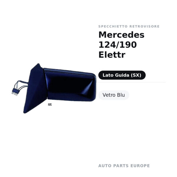 Specchietto Retrovisore Sinistro Mercedes 124/190 Elettr – Vetro Blu – foto 2