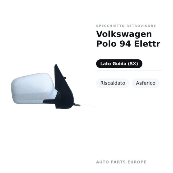 Außenspiegel Links Volkswagen Polo 94 Elektr – Beheizt, Asphärisch – Bild 2