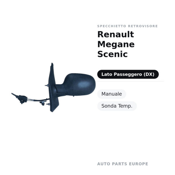 Specchietto Retrovisore Destro Renault Megane Scenic – Manuale, Sonda Temp. – foto 2