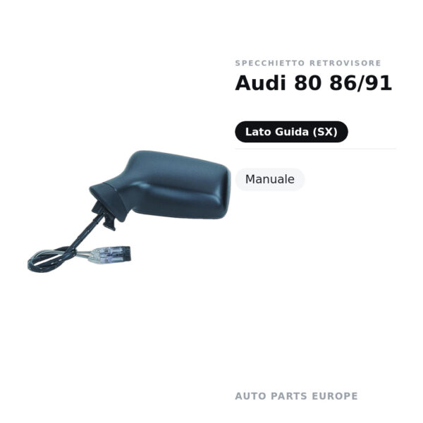 Specchietto Retrovisore Sinistro Audi 80 86/91 – Manuale – foto 2
