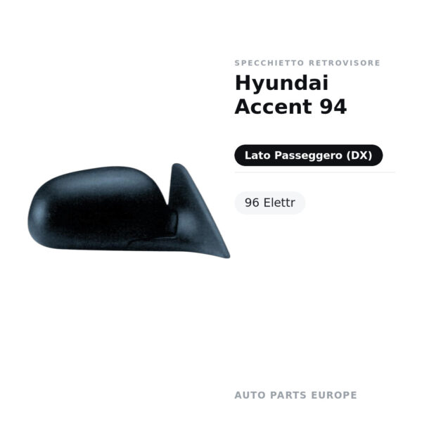 Specchietto Retrovisore Destro Hyundai Accent 94-96 Elettr – foto 2