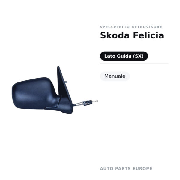 Specchietto Retrovisore Sinistro Skoda Felicia – Manuale – foto 2