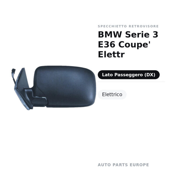 Specchietto Retrovisore Destro BMW Serie 3 E36 Coupe’ Elettr – foto 2