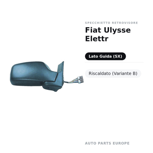 Specchietto Retrovisore Sinistro Fiat Ulysse Elettr – Riscaldato (Variante B) – foto 2
