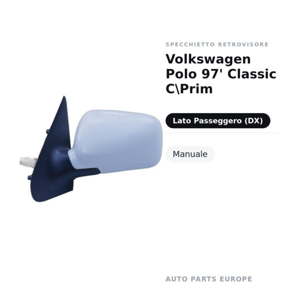 Specchietto Retrovisore Destro Volkswagen Polo 97′ Classic C\Prim – Manuale – foto 2