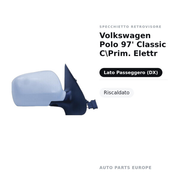 Specchietto Retrovisore Destro Volkswagen Polo Classic 1997 – Elettrico, Riscaldato, Verniciabile – foto 2