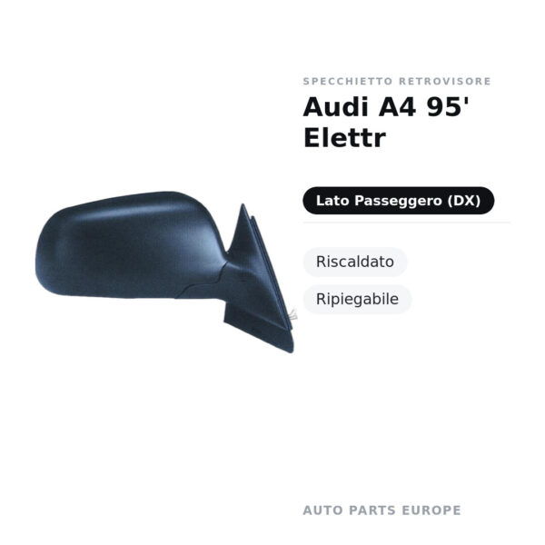 Specchietto Retrovisore Destro Audi A4 95′ Elettr – Riscaldato, Ripiegabile – foto 2