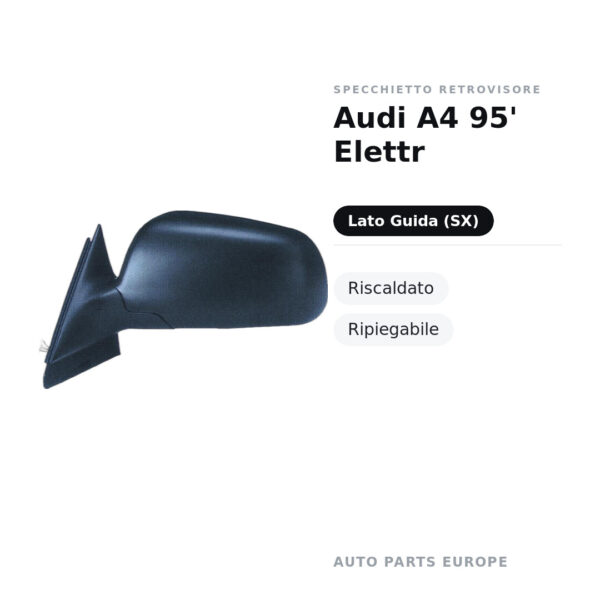 Außenspiegel Links Audi A4 95' Elektr – Beheizt, Klappbar – Bild 2