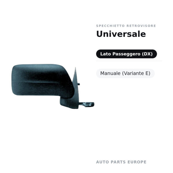 Specchietto Retrovisore Destro Universale – Manuale (Variante E) – foto 2