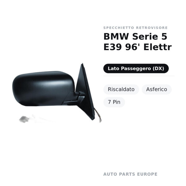 Specchietto Retrovisore Destro BMW Serie 5 E39 96′ Elettr – Riscaldato, Asferico, 7 Pin – foto 2