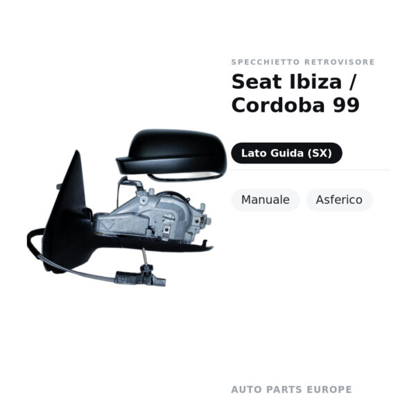 Specchietto Retrovisore Sinistro Seat Ibiza / Cordoba 99 – Manuale, Asferico – foto 2