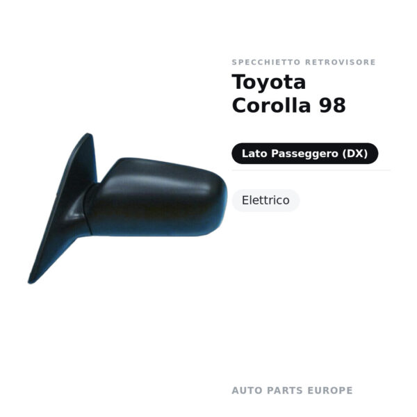 Specchietto Retrovisore Destro Toyota Corolla 98 – Elettrico – foto 2