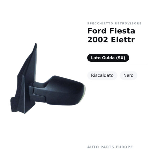 Specchietto Retrovisore Sinistro Ford Fiesta 2002 Elettr – Riscaldato, Nero – foto 2