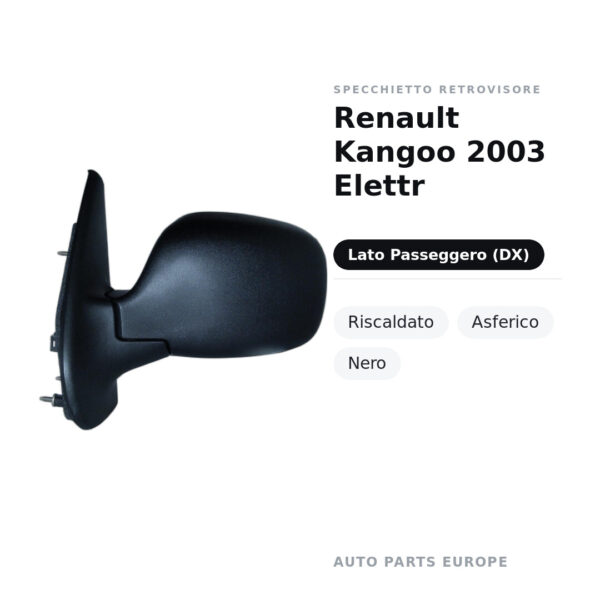 Specchietto Retrovisore Destro Renault Kangoo 2003 Elettr – Riscaldato, Asferico, Nero – foto 2
