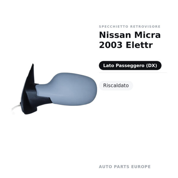 Specchietto Retrovisore Destro Nissan Micra 2003 Elettr – Riscaldato – foto 2