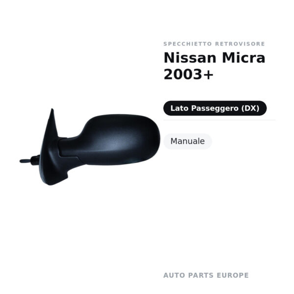 Specchietto Retrovisore Destro Nissan Micra 2003+ – Manuale – foto 2