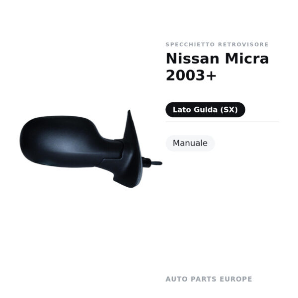 Specchietto Retrovisore Sinistro Nissan Micra 2003+ – Manuale – foto 2