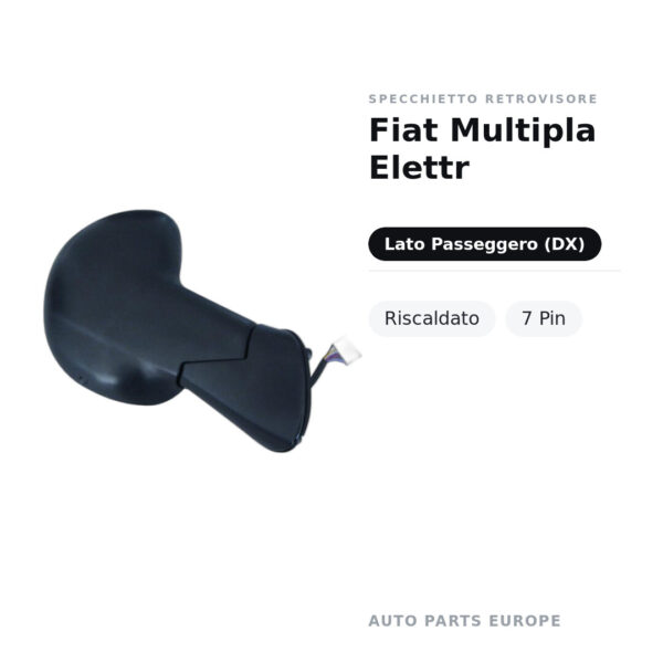 Specchietto Retrovisore Destro Fiat Multipla Elettr – Riscaldato, 7 Pin – foto 2