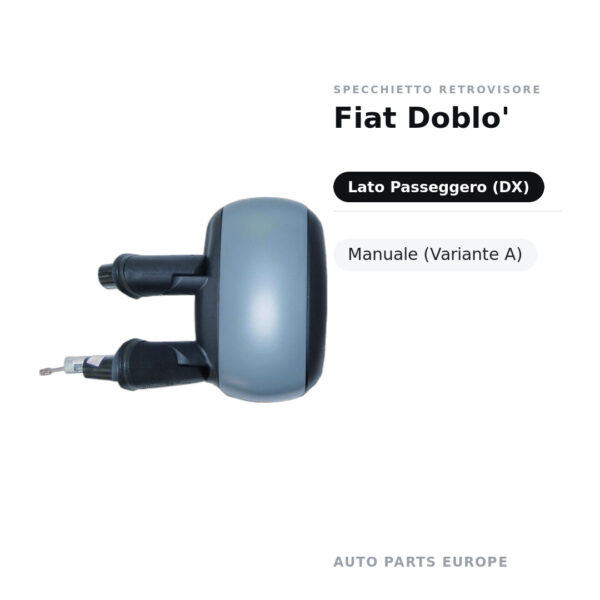 Specchietto Retrovisore Destro Fiat Doblo’ – Manuale (Variante A) – foto 2