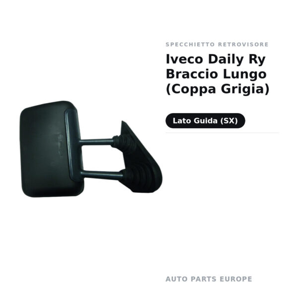 Specchietto Retrovisore Sinistro Iveco Daily Ry Braccio Lungo (Coppa Grigia) – foto 2