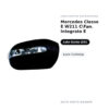 Calotta Specchietto Retrovisore Sinistro Mercedes Classe E W211 CFan. Integrato E – Verniciabile, con foro fanale freccia