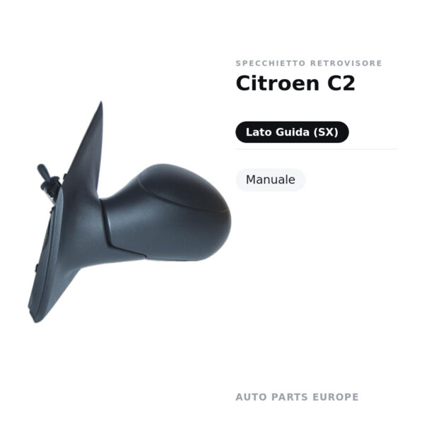 Specchietto Retrovisore Sinistro Citroen C2 – Manuale – foto 2