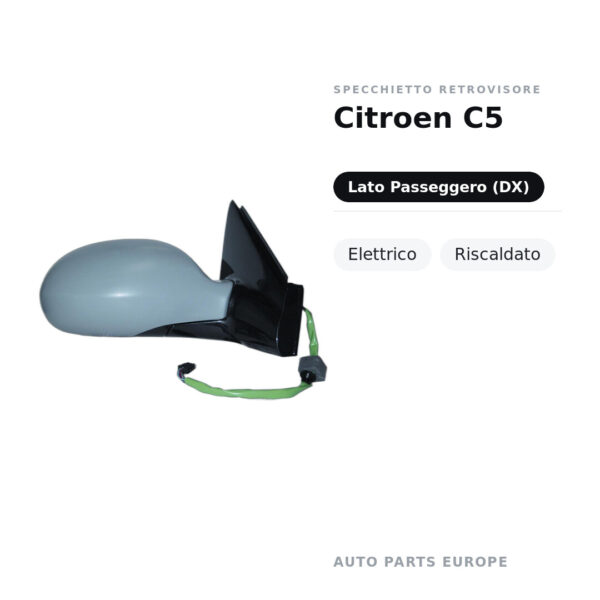 Specchietto Retrovisore Destro Citroen C5 – Elettrico, Riscaldato – foto 2